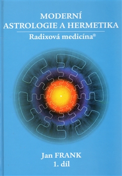 Moderní astrologie a hermetika I.díl kniha + CD - Jan Frank - Kliknutím na obrázek zavřete